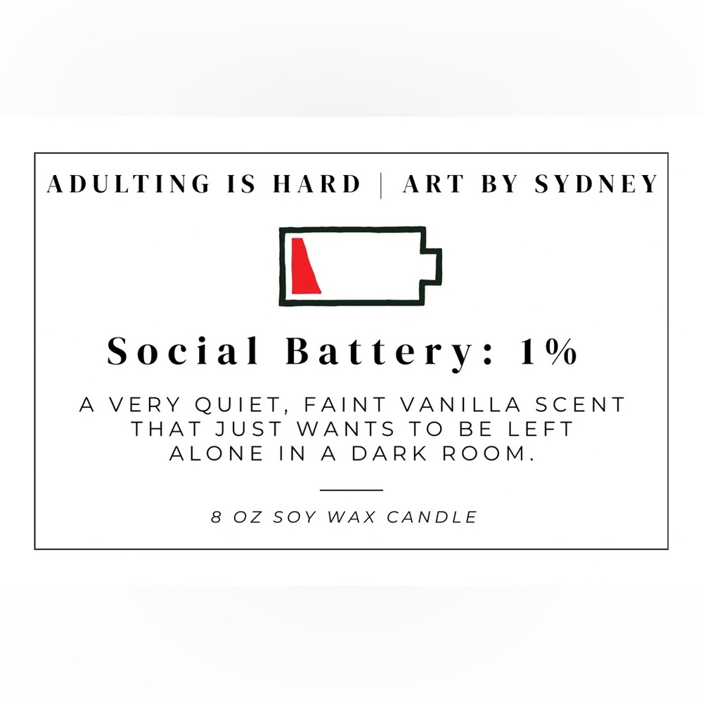 Social Battery: 1% Soy 8oz Candle Hand Crafted  | Adulting is Hard - Picture 2 of 3